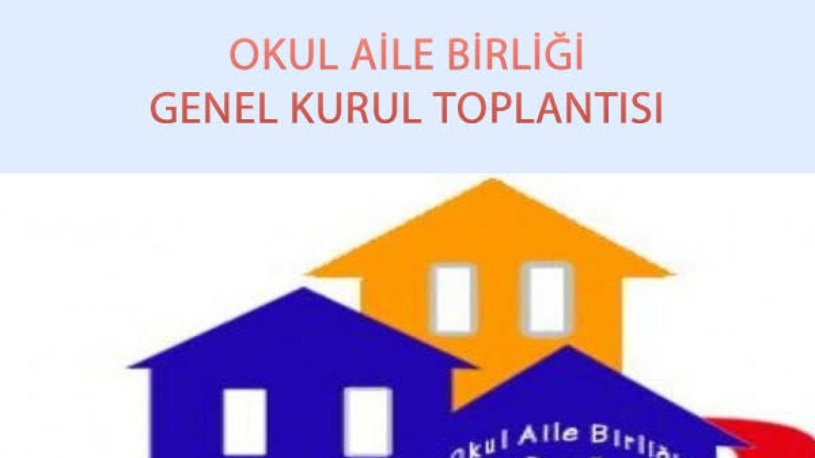 OKUL AİLE BİRLİĞİ GENEL KURULU